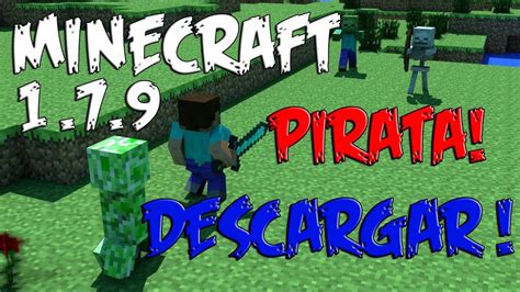 Descargar E Instalar Minecraft 1 7 9 Pirata Premium Y No Premium