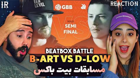 B Art Vs D Low Grand Beatbox Battle Ir Reaction