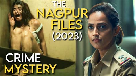 The Nagpur Files Movie Explained In Hindi Minus Movie