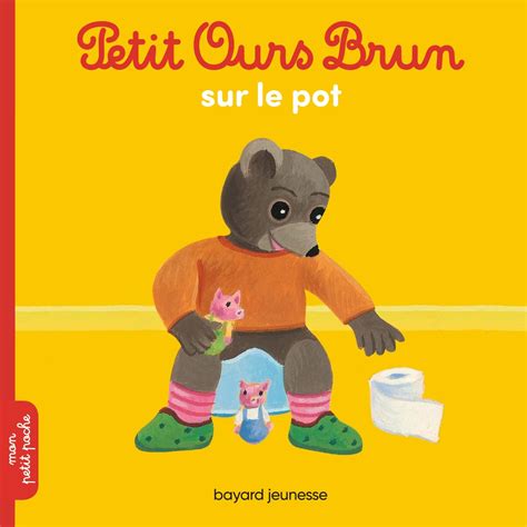 Petit Ours Brun Sur Le Pot Aubinais Marie Bour Dani Le Amazon Fr