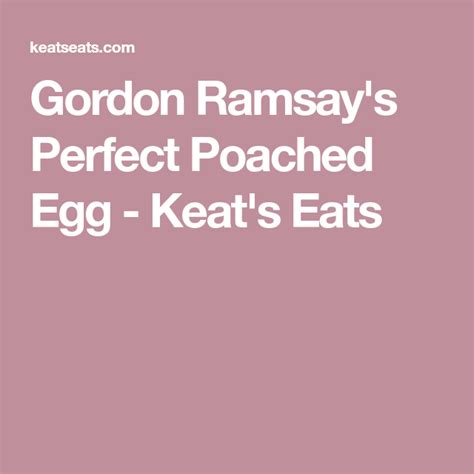 Gordon Ramsay S Perfect Poached Egg Recipe Perfect Poached Eggs