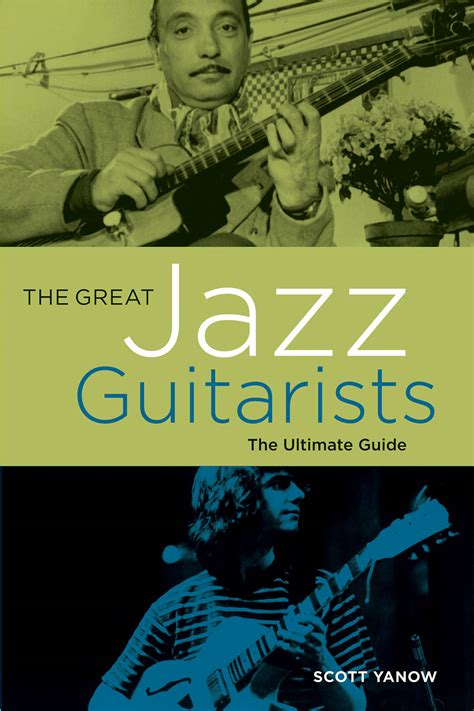 The Great Jazz Guitarists The Ultimate Guide Willis Music Store