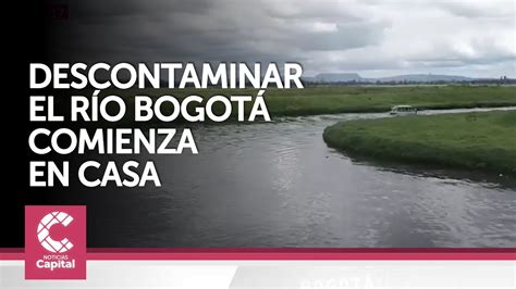 Descontaminar El R O Bogot Comienza En Casa Youtube