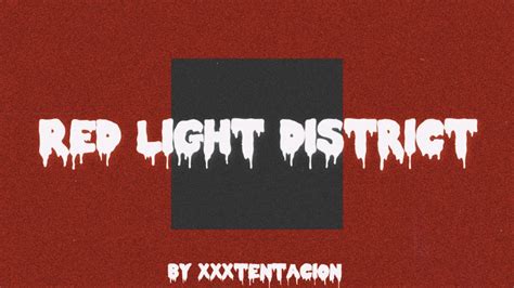 Xxxtentacion Red Light District Instrumentalred Light District Ep Youtube