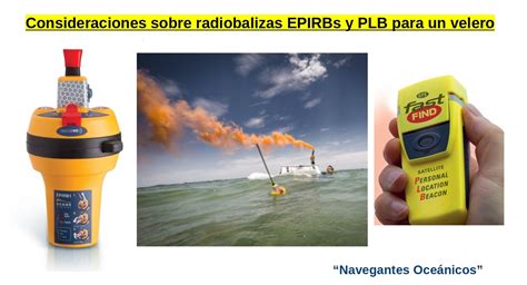 Consideraciones Sobre Radiobalizas EPIRB Y PLB Para Un Velero