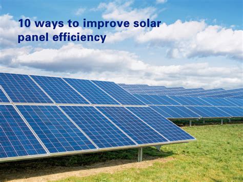 News 10 Ways To Improve Solar Panel Efficiency Radiance