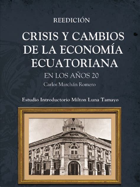 Pdf Crisis Y Cambios De La Economia Ecuatoriana Dokumen Tips