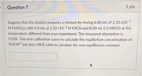 Solved Suppose that the student prepares a mixture by mixing | Chegg.com 