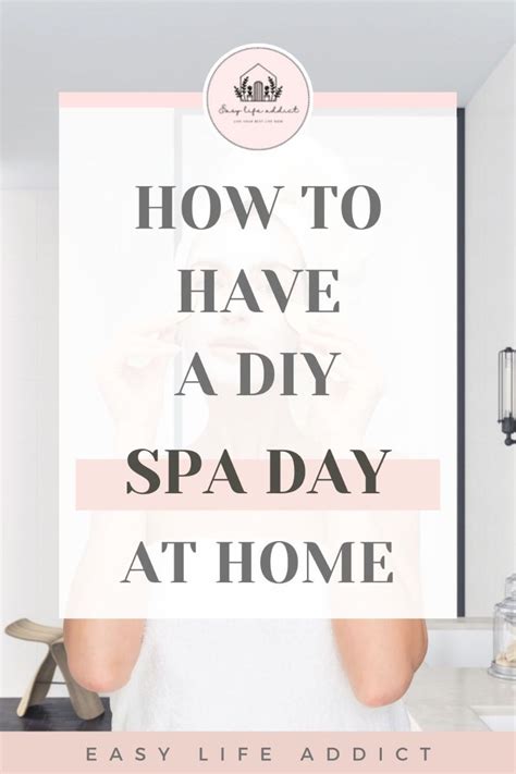 diy spa treatments  enjoy  spa day  home artofit