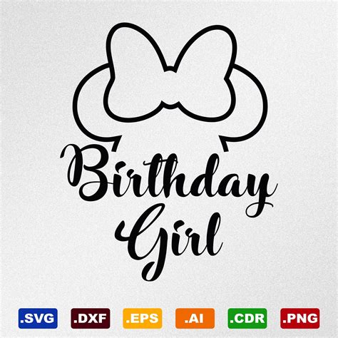 Birthday Girl Minnie Mouse Svg Dxf Eps Ai Cdr Vector Files Etsy