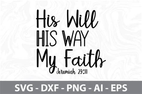 His Will His Way My Faith Jeremiah 29 11 Graphic By Nirmal108roy