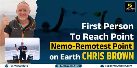 Chris Brown, First Person who Explores The Remotest Point Nemo
