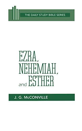 Ezra Nehemiah And Esther The DailyStudy Bible Series By J G