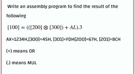 Solved Write An Assembly Program To Find The Result Of The Chegg