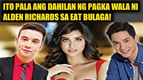 Ito Pala Ang Dahilan Ng Pagka Wala Ni Alden Richards Sa Eat Bulaga