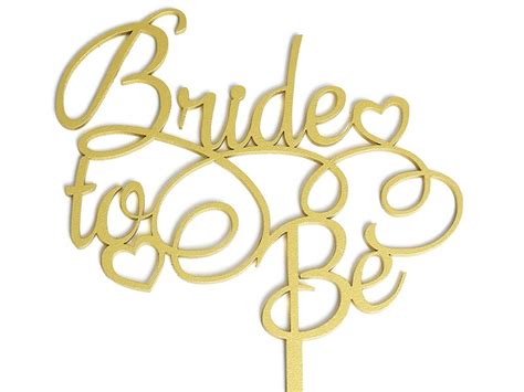 Letrero Pastel Cake Topper Bride To Be Gold Bdlg