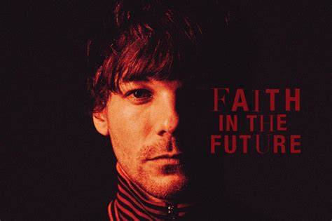 Louis Tomlinson Faces Life Head On With ‘faith In The Future