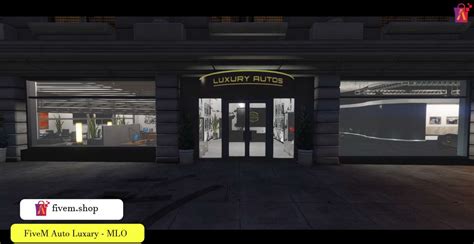 FiveM Auto Luxury MLO FiveM Car Dealership MLO FiveM Store