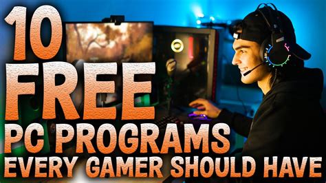 10 Free Pc Programs Every Gamer Should Have Youtube