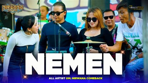 nemen  artist nirwana comeback  kabuh jombang youtube