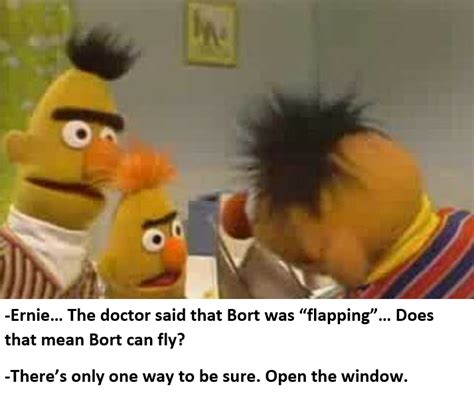 Bort Also Used To Make Chirping Sounds They Had The Right To Be