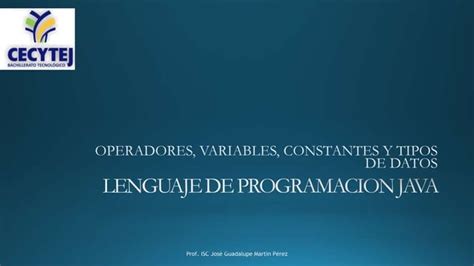 Operadores Variables Constantes Y Tipos De Datos En Java Ppt