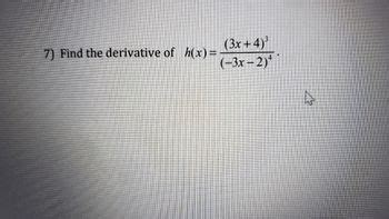 Answered Find the derivative of h x 3x 4 ³ bartleby