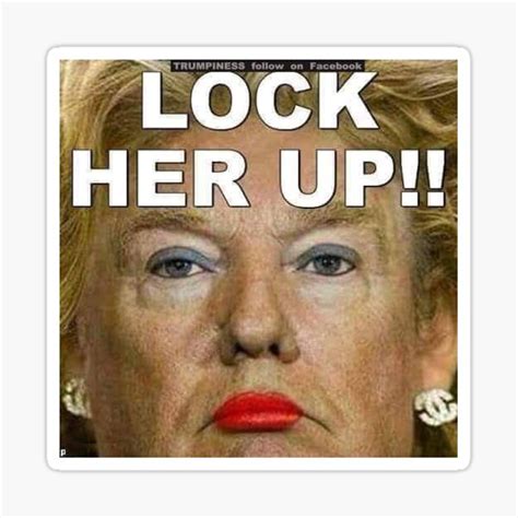 Lock Him Up Lock Her Up Trump Sticker For Sale By Joeg Redbubble