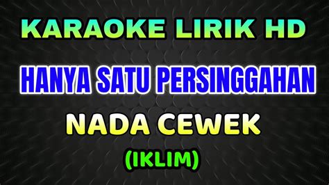 Karaoke Hanya Satu Persinggahan Nada Cewek Lirik Hd No Vokal