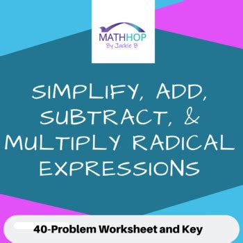 Simplify Add Subtract Multiply Radical Expressions DISTANCE LEARNING