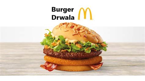 Burger Drwala W Mcdonalds Sprawd Ceny I Czas Dost Pno Ci Kultowej