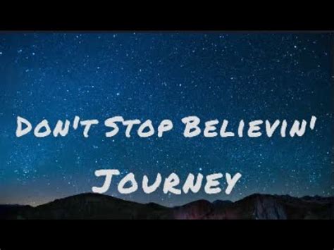 Journey Don T Stop Believin Lyrics YouTube