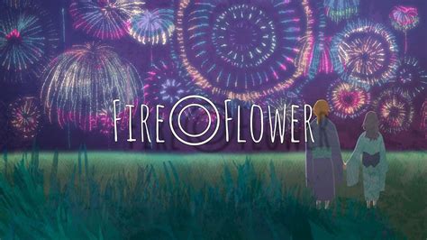 Fire Flower halyosyairitsuオリジナルMV YouTube