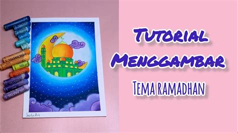 Tutorial Menggambar Tema Ramadhan Jovitahobigambardanmewarnai Youtube