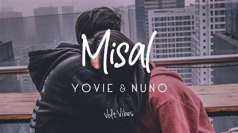 Yovie And Nuno Misal Video Lirik Lagu Yang Cocok Untuk Mengenang