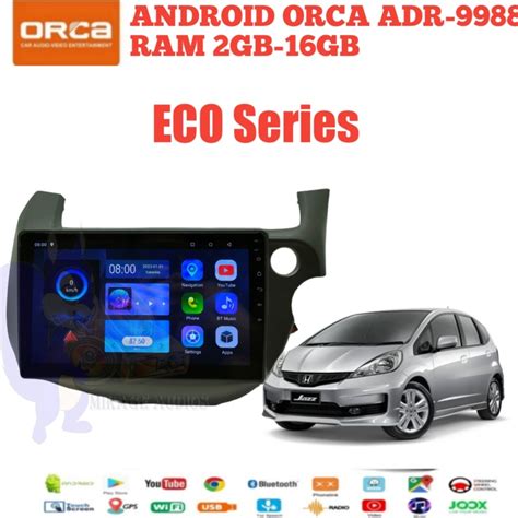 Jual Head Unit Android Orca Eco Honda Jazz 2008 2013 10 Inch Soket