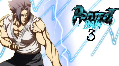 Project Baki 3 Raishin Rework Showcase YouTube