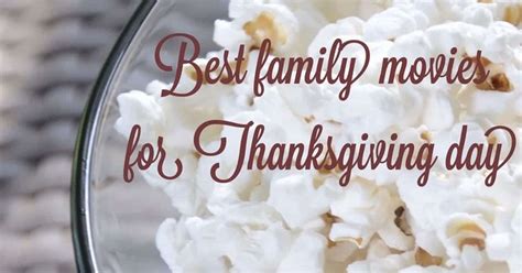 Best Movies for Families to Watch on Thanksgiving in Nov 2024 ...