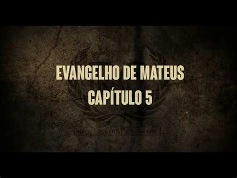 Evangelho de Mateus capítulo 5 PT Biblia em audio Novo testamento