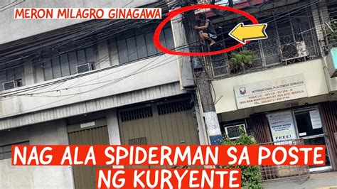 Kitang Kita Sa Taas Nag Ala Spiderman Sa Poste Ng Kuryente Youtube