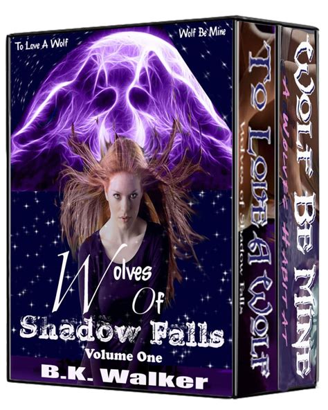 Wolves Of Shadow Falls Volume One Kindle Edition By Walker B K