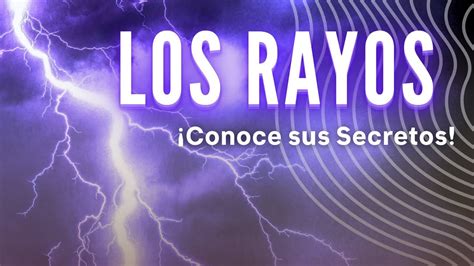 Cómo se producen los RAYOS y la Diferencia entre RAYO TRUENO y