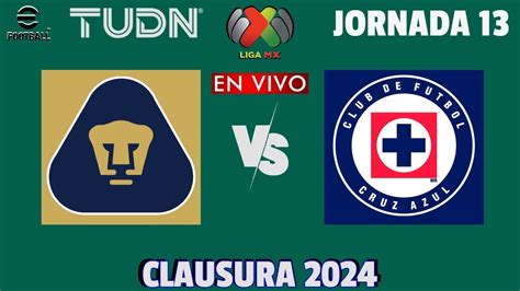 Pumas Vs Cruz Azul En Vivo Jornada 13 Liga Mx Clausura 2024 Youtube