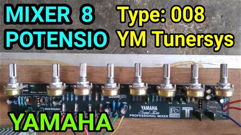 Tone Control Mixer 8 Potensio Yamaha Dari Tunersys YouTube