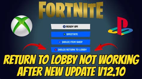 Fortnite Return To Lobby Not Working After New Update V Ps Xbox