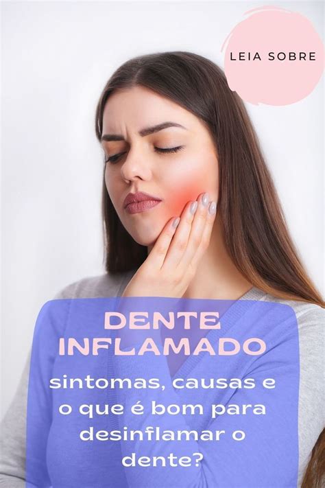 O dente inflamado é um problema bem comum e que atrapalha não só o bom