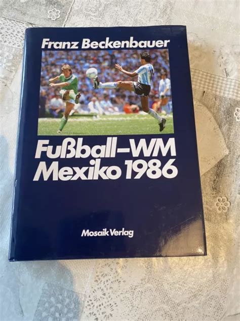 Franz Beckenbauer Buch Fu Ball Wm M Xico Eur Picclick De