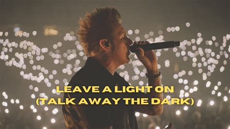 Papa Roach Leave A Light On Talk Away The Dark Official Live