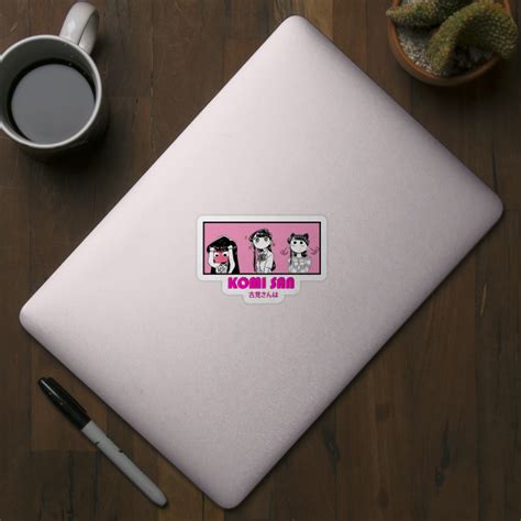 Kawai Komi San Komi San Cant Communicate Merch Komi San Sticker