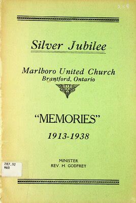 Silver Jubilee Marlboro United Church - "Memories," 1913 - 1938: Brantford Public Library ...